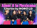 Amor a la mexicana 2023  linedance  choreo by roro ld ina  october 2023