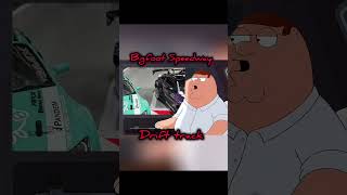 family guy at Bigfoot Speedway drift track