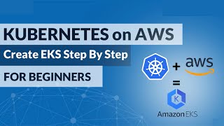 AWS EKS Tutorial - Create Kubernetes Cluster on Amazon EKS