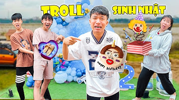 Trẻ Trâu Troll Sinh Nhật Anh Tóc Xoăn Và Cái Kết