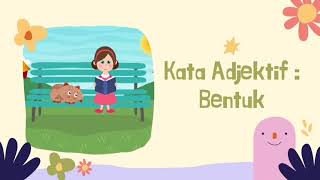 KSSR BAHASA MELAYU : Kata Adjektif  Bentuk