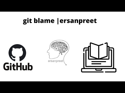 git blame in depth | ersanpreet