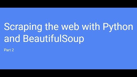 Scraping a simple web page. Part 2 using Python with Beautiful Soup