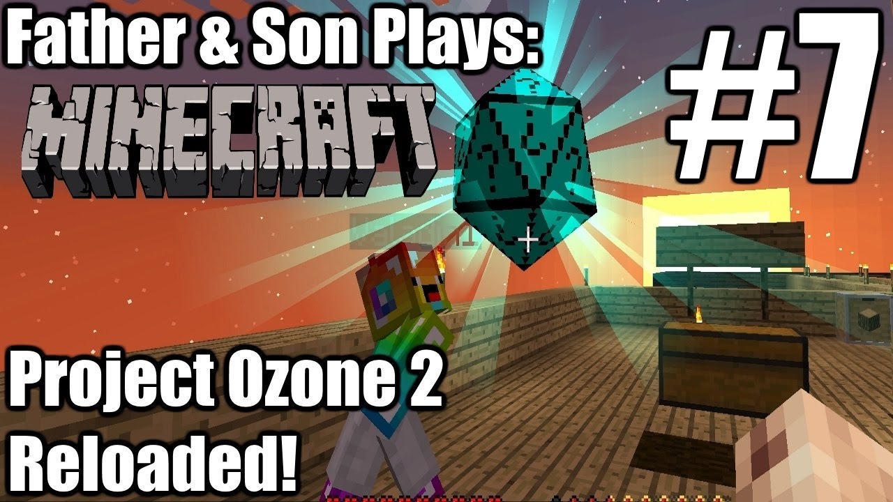 Father & Son Minecraft: Project Ozone 2 Reloaded #7 