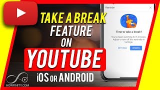 How to Limit YouTube Usage (YouTube Take a Break Feature)