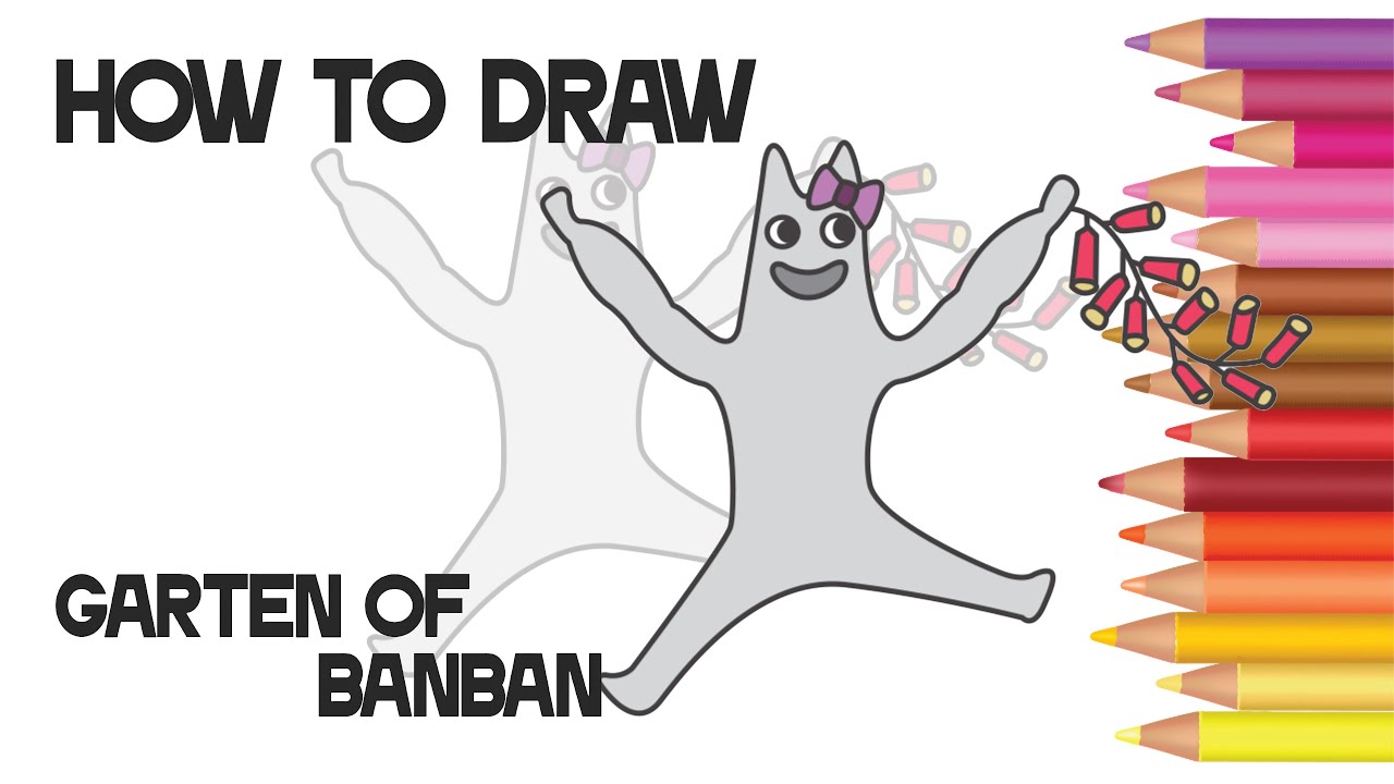 Como DIBUJAR a BANBALEENA de GARTEN of BANBAN / How to DRAW BANBALEENA from  GARTEN of BANBAN