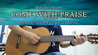 Video thumbnail of "Come With Praise - Dan Schutte - Guitar Chords"