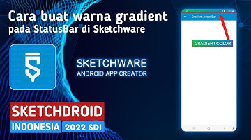 Cara membuat StatusBar gradient di Sketchware || SketchDroid Indonesia