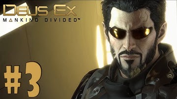 Deus Ex: Mankind Divided - Walkthrough - Part 3 - Getting in Top Shape Again (PC HD) [1080p60FPS]