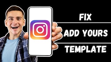 How To Fix Add Yours Template Not Working On Instagram (Easy)