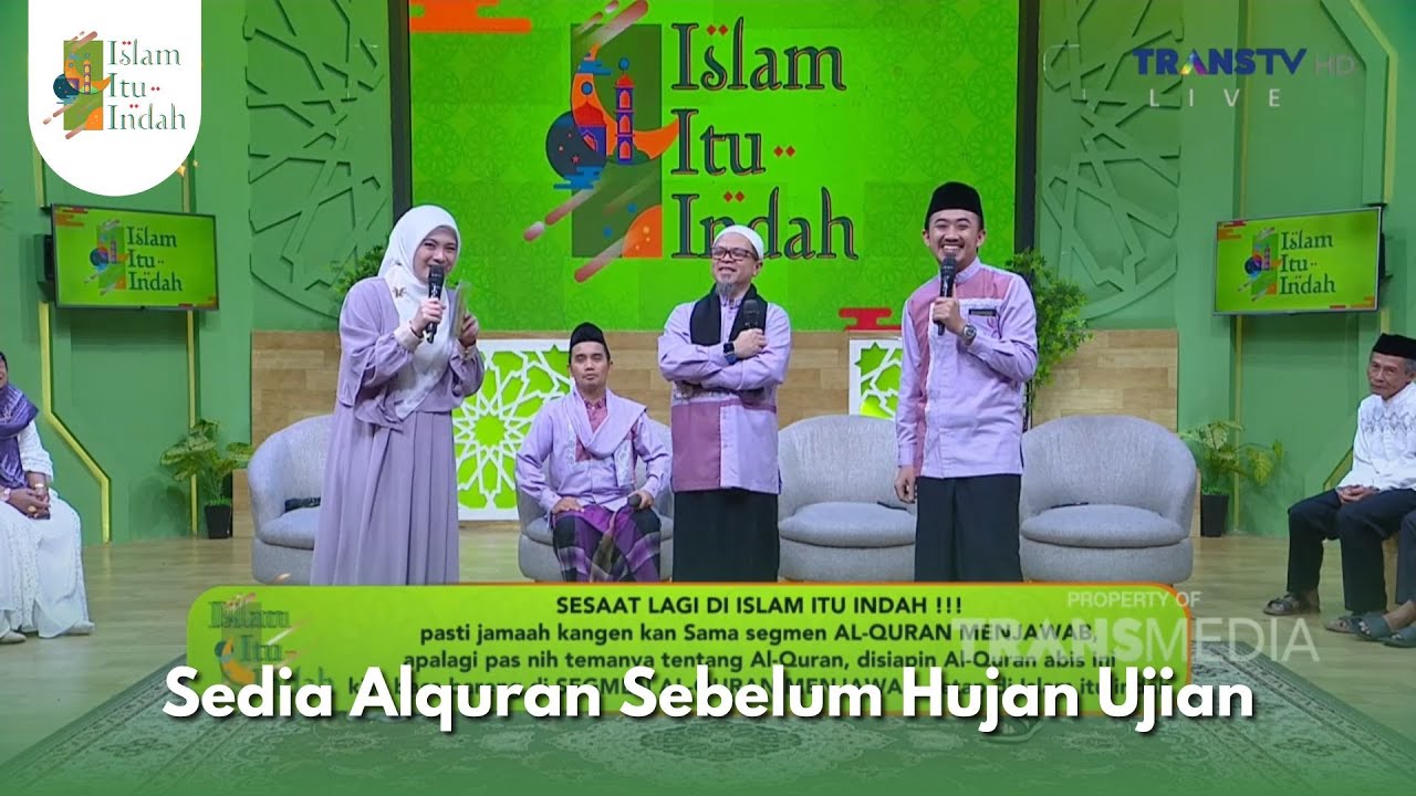 Sedia Alquran Sebelum Hujan Ujian - ISLAM ITU INDAH (22/01/26) P2