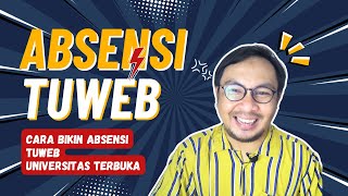 KEHADIRAN ABSENSI TUWEB UNIVERSITAS TERBUKA UT #tutorialwebinar #Absebsi #kehadiran #ut #tutor