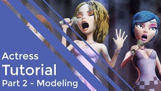 Virtual Actress Tutorial - Part 2 - Modeling