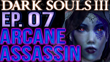 Dark Souls 3 INT/DEX [BLIND Gameplay] Sorcerer/Assassin Build (Part 7) Let