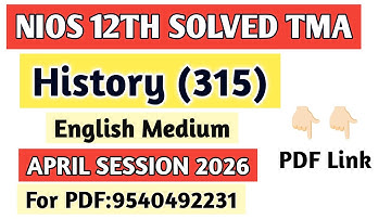 Nios class 12 History (315) tma solved 2026 nios history solved TMA 2026 English TMA April 2026