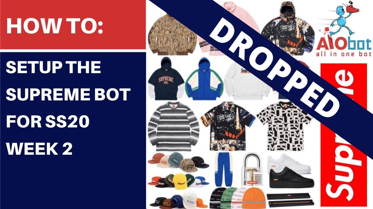 AIO Bot V2 Supreme - Spring/Summer 20 Week 2