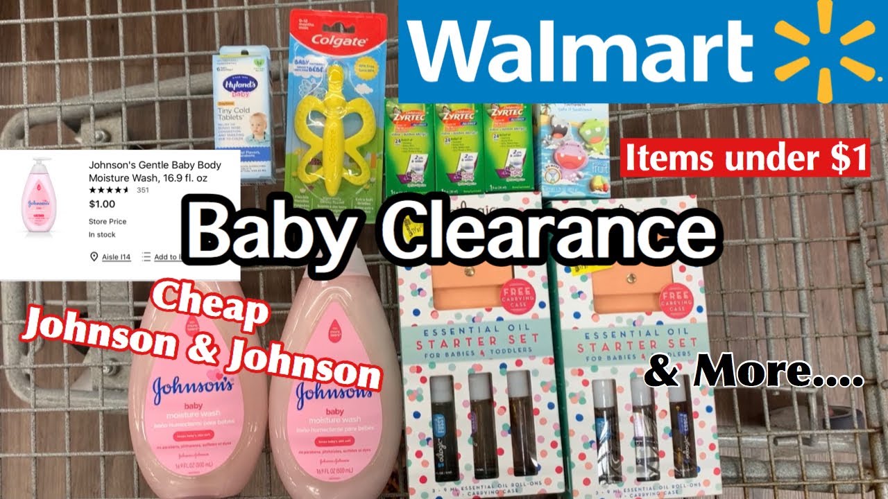 WALMART BABY CLEARANCE 😲 CHEAP Johnson & Johnson & More YouTube