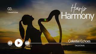 Harp Harmony 2: Celestial Echoes | TACATAVA