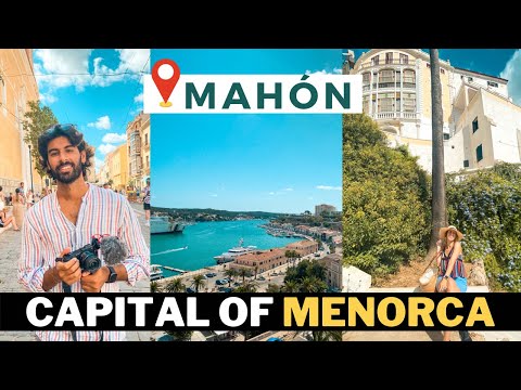 MUST VISIT IN MENORCA | How To See Mahon in Just 1 Day | Menorca Spain Travel Vlog 2022 4K