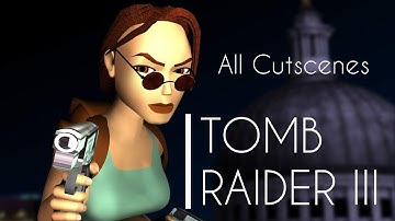 Tomb Raider 3 - All Cutscenes [60FPS/First Person]