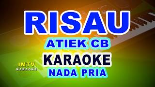 RISAU ( Atiek CB ) KARAOKE NADA PRIA @imtvkaraoke