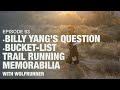Billy Yang's Question, Trail Running Memorabilia, Moab 240: Bad Runners Take