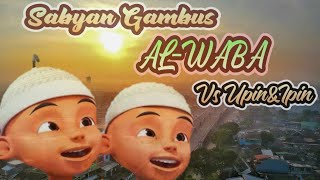 Download Lagu LAGU AL-WABA (SABYAN GAMBUS) || Versi;Upin&Ipin Download Lagu LAGU AL-WABA (SABYAN GAMBUS) || Versi;Upin&Ipin