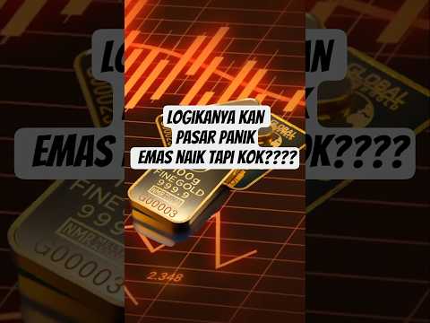 Kenapa Emas Turun Saat Pasar Sedang Panik?
