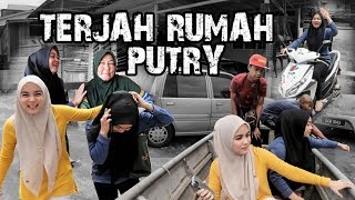 Vlog Terjah Rumah Putry