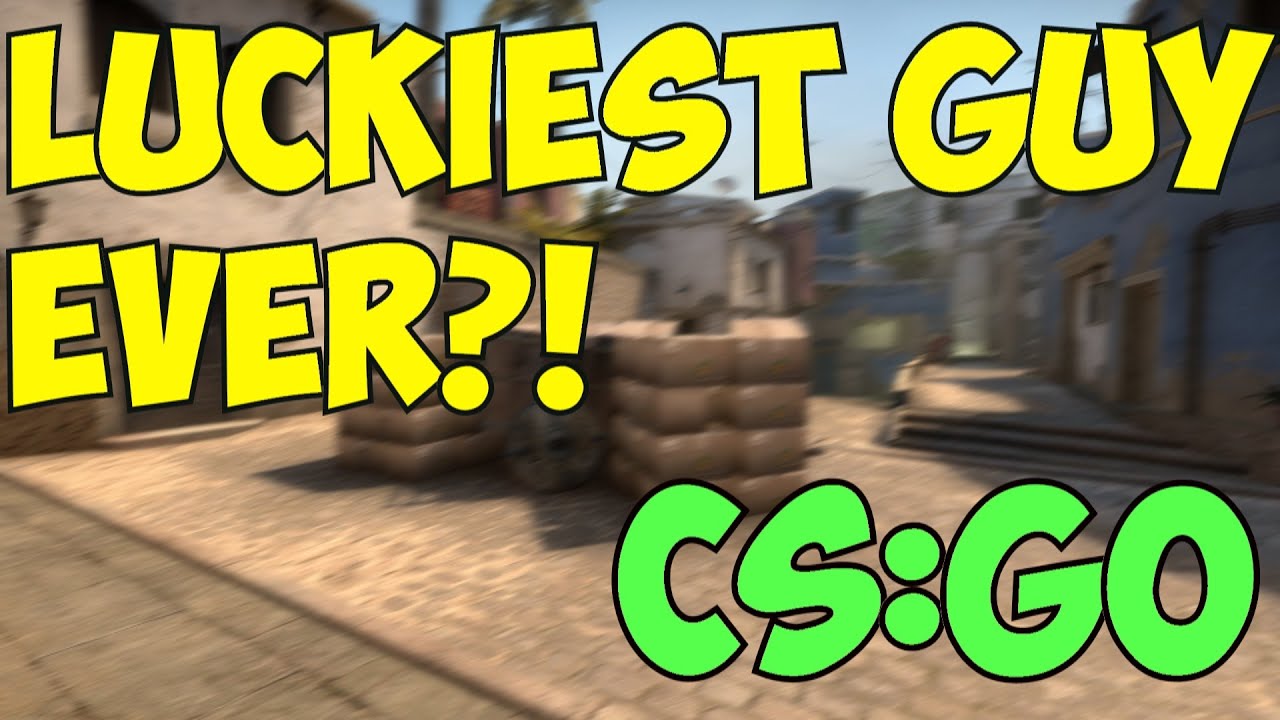 Luckiest Guy Ever? [CS:GO] - YouTube