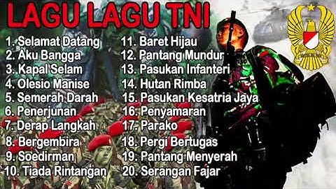 LAGU LAGU TNI PENUH SEMANGAT
