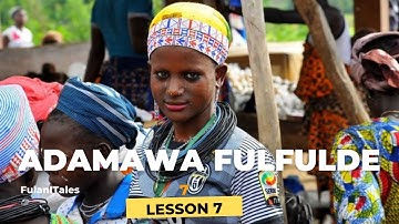 Learn Adamawa Fulfulde | lesson 7
