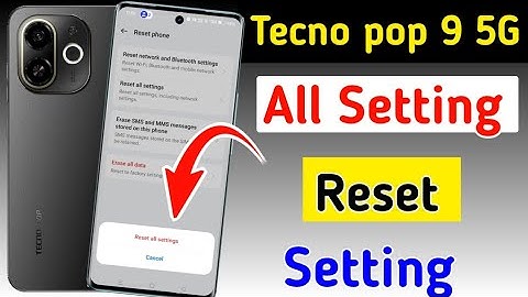 Tecno pop 9 5g me setting reset kaise kare / how to reset setting in tecno pop 9 5g mobile me