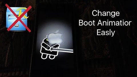 Change Boot Animation easily without any file replacement | 2016