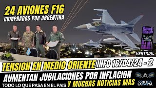 🔴MILEI COMPRO 24 AVIONES F16 - JUBILACIONES AUMENTAN POR INFLACION - Y MAS NOTICIAS HOY 15/04/24-2🔴