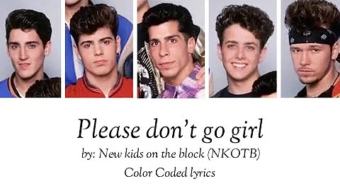 New kids on the block - Please don't go girl (Color Coded lyrics)