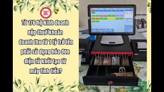 TỪ 01 THÁNG 6 HỘ KINH DOANH CÓ DOANH THU TRÊN 1 TỶ PHẢI SỬ DỤNG HÓA ĐƠN ĐIỆN TỬ