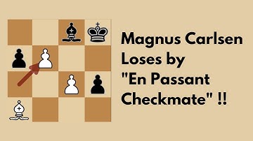 Magnus LOSES by En Passant Checkmate!