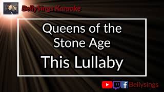 Queens of the Stone Age - This Lullaby (Karaoke)