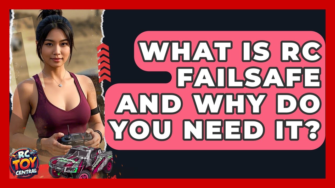 What Is RC Failsafe And Why Do You Need It? - RC Toy Central - YouTube