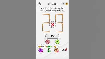 Braindom Level 29  Try to create the highest possible two digit number