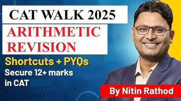 Arithmetic Revision-2 I Final CATWALK I CAT 2025