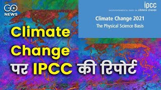 UN Climate Change Panel's Damning Report: "Code Red For Humanity"
