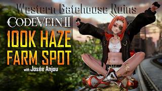 CODE VEIN 2 | 100K HAZE FARM SPOT | Western Gatehouse Ruins (Tips & Tricks)