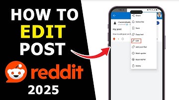 Reddit App: How to Edit Your Posts? 2025