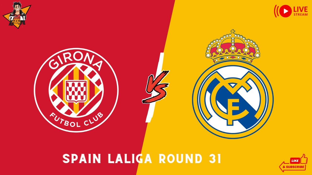 Watch Live: Real Madrid vs Girona | Spain - LA Liga - YouTube