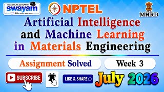 Artificial Intelligence and Machine Learning in Materials Engineering Week 3 Assignment Answer#2026