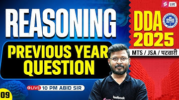 DDA 2025 | DDA Previous Year Question Paper | DDA JSA/ MTS Reasoning PYQs | Abid Sir | Testbook #9