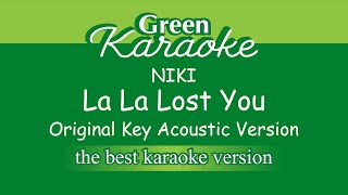 NIKI - La La Lost You (Karaoke - Acoustic Version)