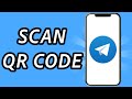 How to Scan QR code in Telegram 2024 (FULL GUIDE)